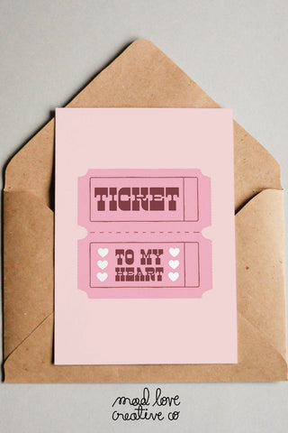 MAD LOVE CREATIVE Ticket To My Heart Greeting Card