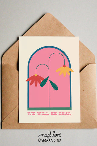 MAD LOVE CREATIVE “We Will Be Okay” Card