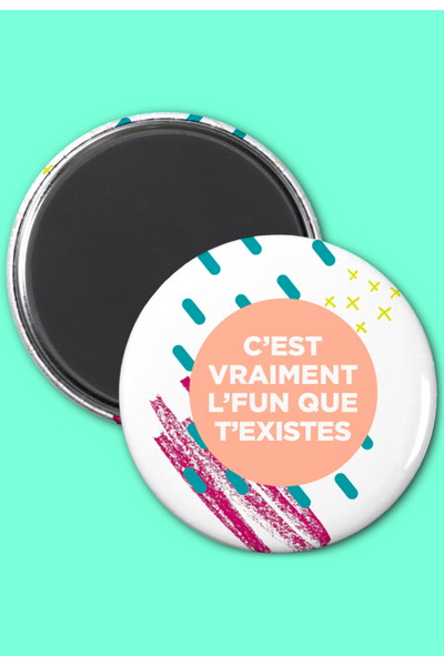 OUI MANON Magnet - It's really fun that you exist