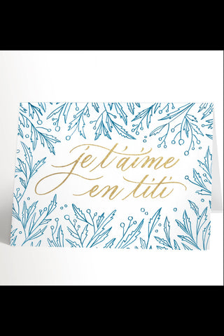 VALERIE BOIVIN Carte de Souhait - Je t'aime en titi