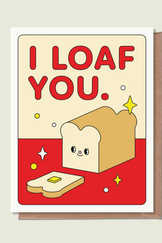 SWORD RABBIT STUDIO Greeting Card I Loaf You