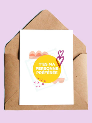 OUI MANON Carte T'es ma personne préférée, fait localement à Montréal.