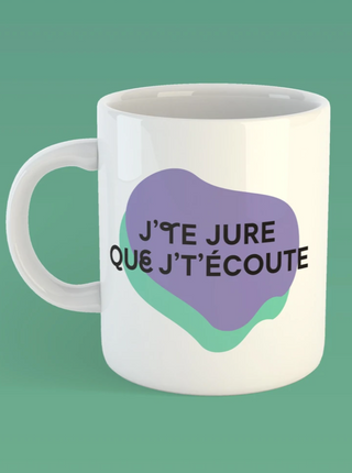 OUI MANON Tasse - J'Te Jure que J'T'Ecoute, imprimée à Montréal.